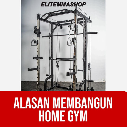 ALASAN MEMBANGUN HOMEGYM