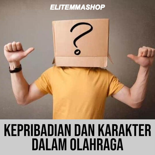 KEPRIBADIAN DAN KARAKTER DALAM OLAHRAGA