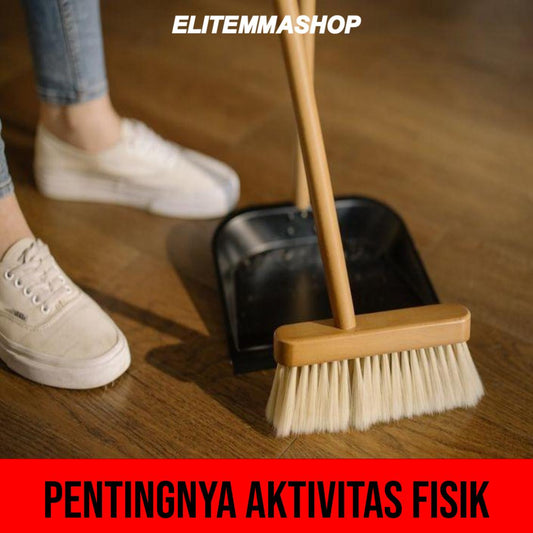 PENTINGNYA AKTIVITAS FISIK