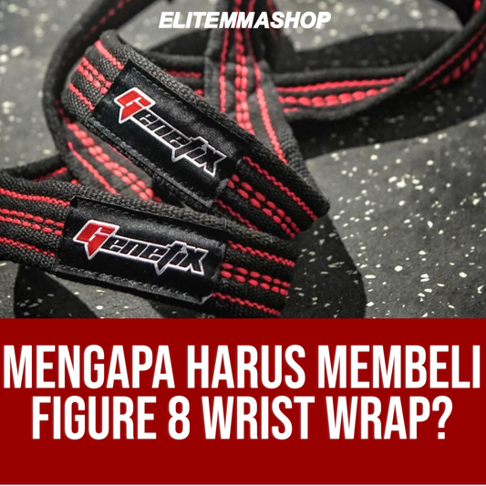 Mengapa harus membeli Figure 8 Wrist Wrap?