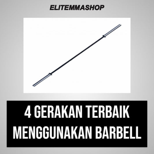 4 gerakan terbaik menggunakan barbell