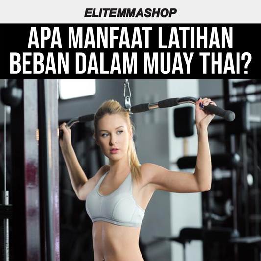 Apa manfaat latihan beban dalam muay thai?