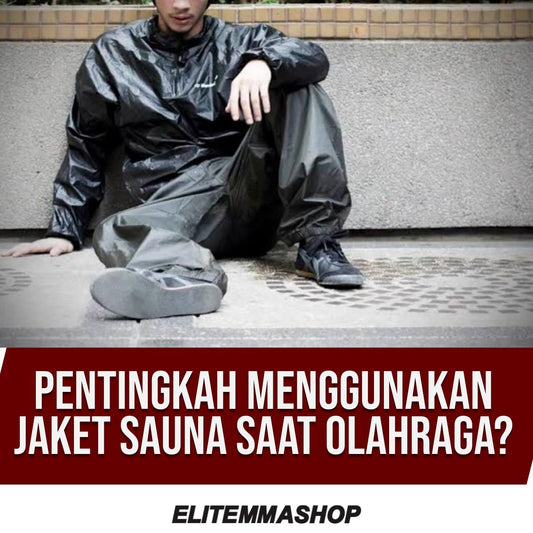 Pentingkah menggunakan jaket sauna saat olahraga?