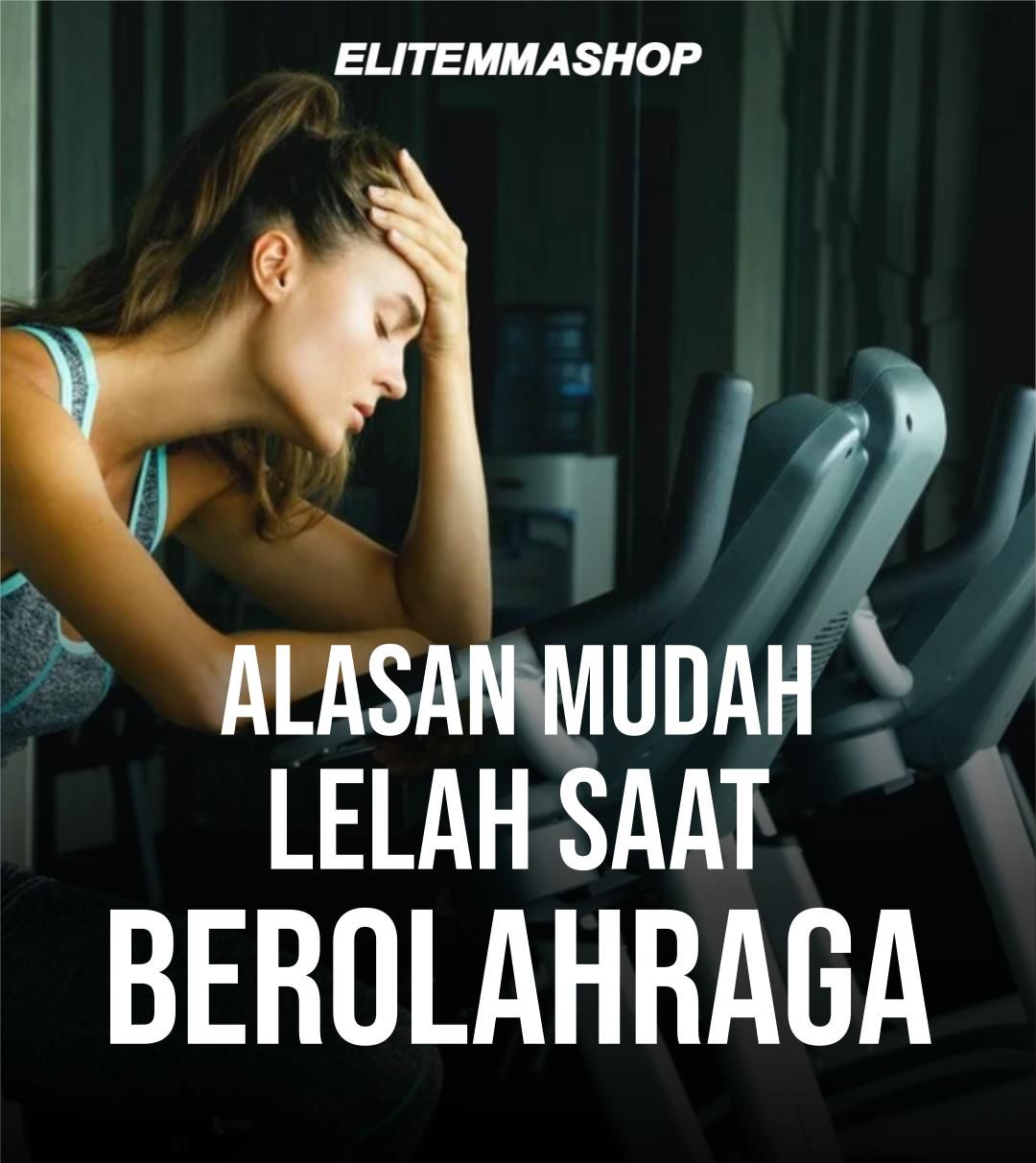 ALASAN MUDAH LELAH SAAT BEROLAHRAGA