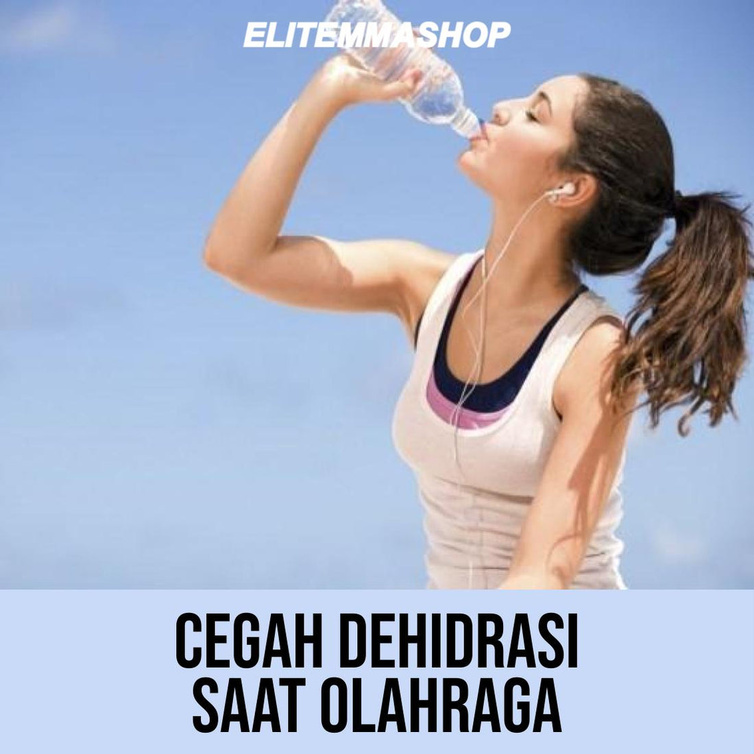 CEGAH DEHIDRASI SAAT OLAHRAGA