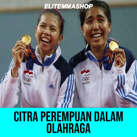 CITRA PEREMPUAN DALAM OLAHRAGA