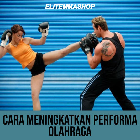 CARA MENINGKATKAN PERFORMA OLAHRAGA