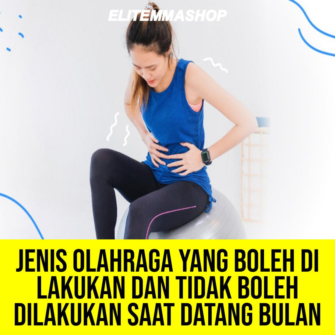 JENIS OLAHRAGA YANG BOLEH DI LAKUKAN DAN TIDAK BOLEH DILAKUKAN SAAT DATANG BULAN