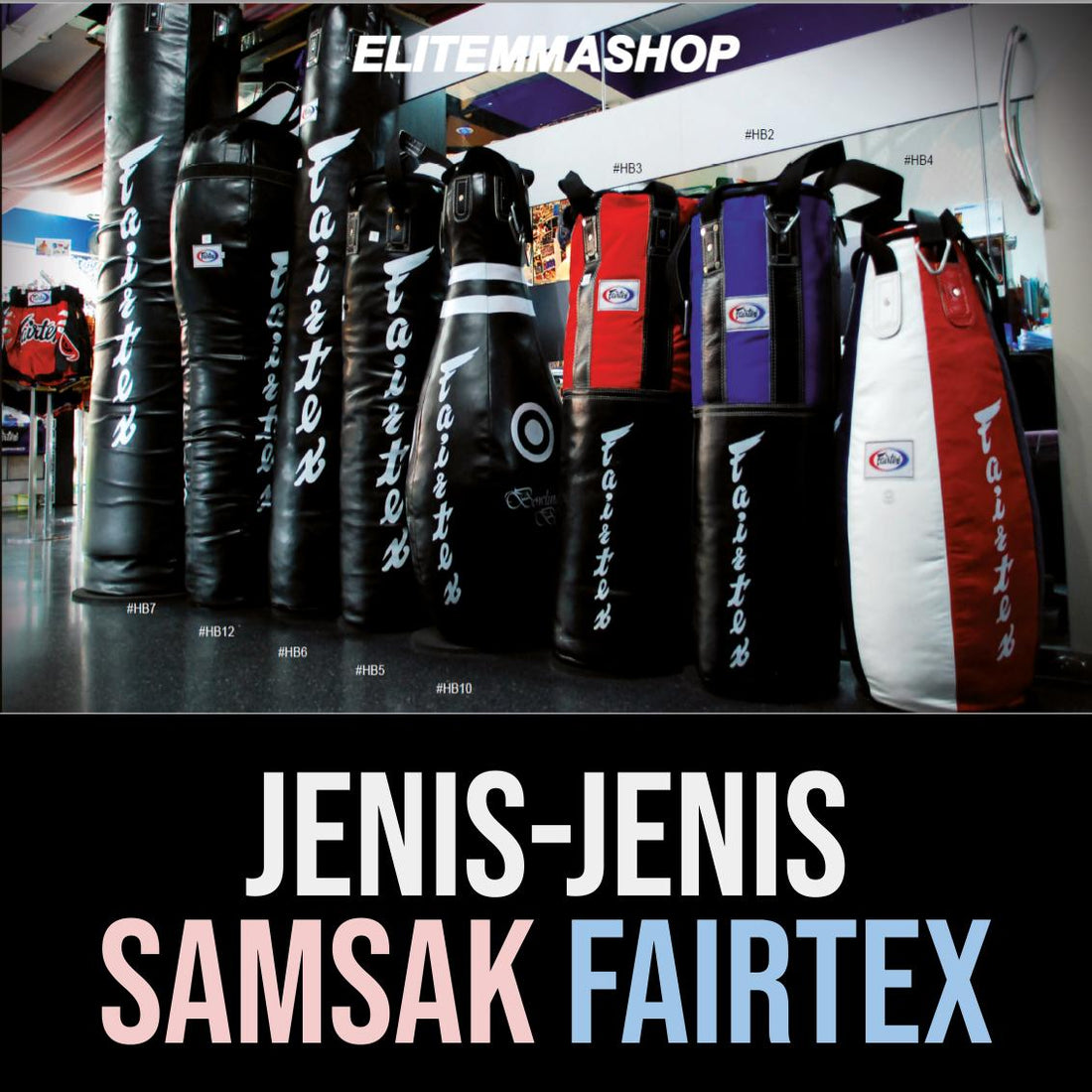 JENIS-JENIS SAMSAK FAIRTEX