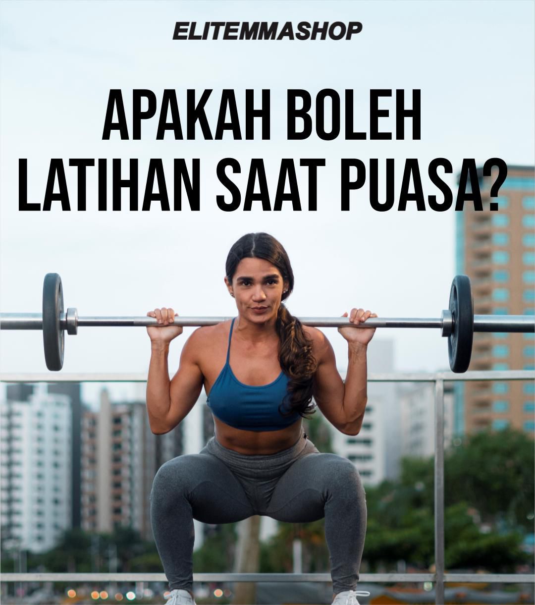 APAKAH BOLEH LATIHAN SAAT PUASA