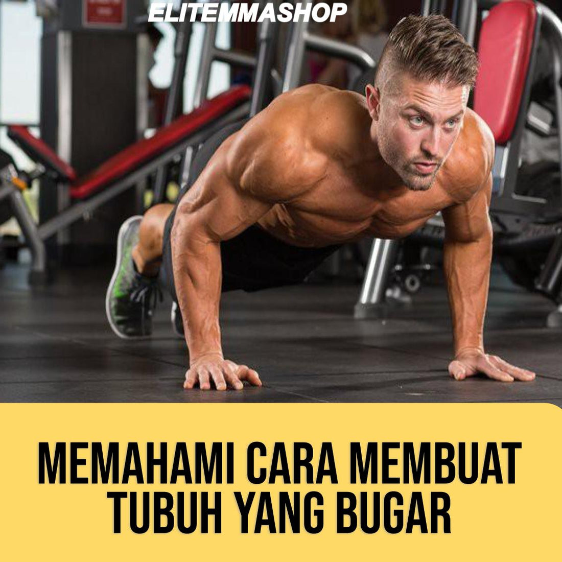 Memahami cara membuat tubuh yang bugar