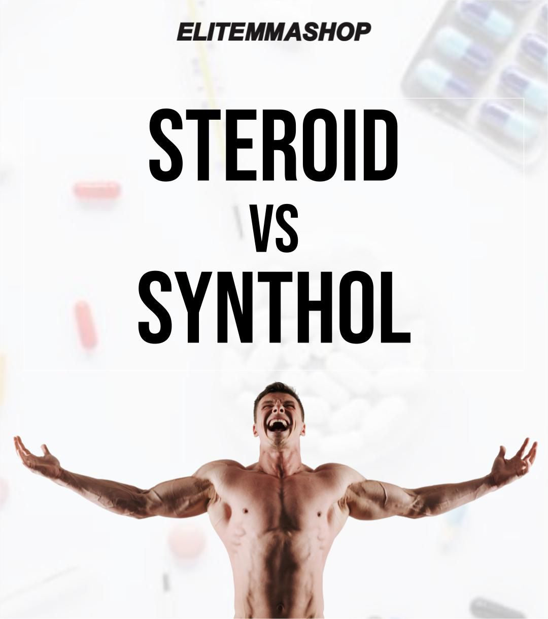 STEROID VS SYNTHOL